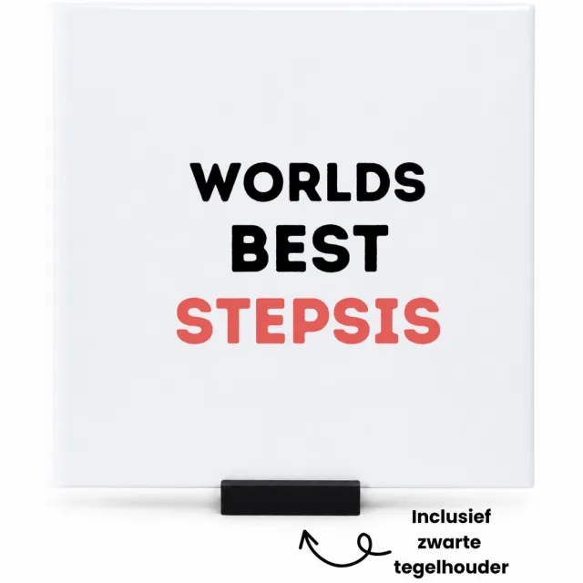 Hacebo worlds best stepsister tegeltje met tegelhouder - Zus - de beste stiefzus - tegeltjes met tekst - verjaardagscadeau - verjaardag - cadeau - cadeautje voor zus - zus artikelen - kado - geschenk - gift - spreuktegels - 15x15 CM Wit