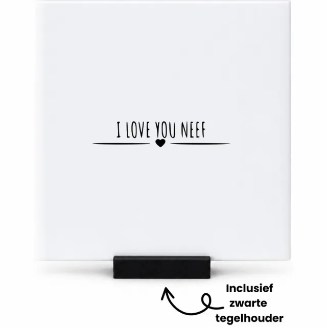 Hacebo I love you neef tegeltje met tegelhouder - Neef - cadeau neef - tegeltjes met tekst - Leuk cadeau voor je neef om te geven - verjaardag neef - spreuktegels - 10.8x10.8 CM Wit