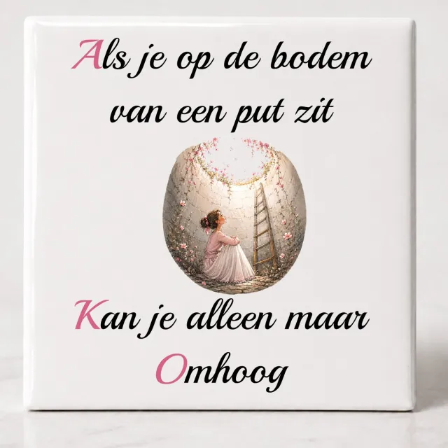 Tegel spreuk Als je op de bodem van een put zit Wit