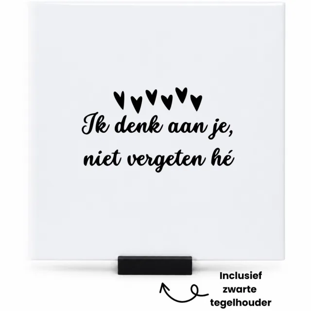 Hacebo ik denk aan je tegeltje met tegelhouder - Liefde - Voor de beste vriend/ vriendin - tegeltjes met tekst - cadeautje - verrassing - geschenk - iemand die speciaal is voor je - spreuktegels - 15x15 CM Wit