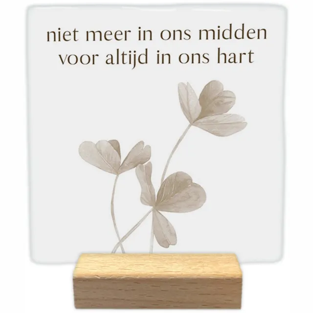 Artige Decoratie tegel met tekst- Niet meer in ons midden - keramisch - 10x10 cm - inclusief houder Wit