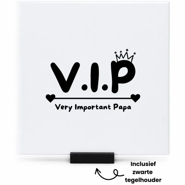 Hacebo Very Important Papa tegeltje met tegelhouder - Papa - VIP papa - tegeltjes met tekst - Vaderdag cadeautje - Cadeau voor papa - Verjaardag - Geschenk - Cadeau - Gift - spreuktegels - 15x15 CM Wit