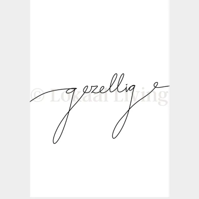 Lokaal Living a4 poster - Gezellig - quote - zwart wit - tekst