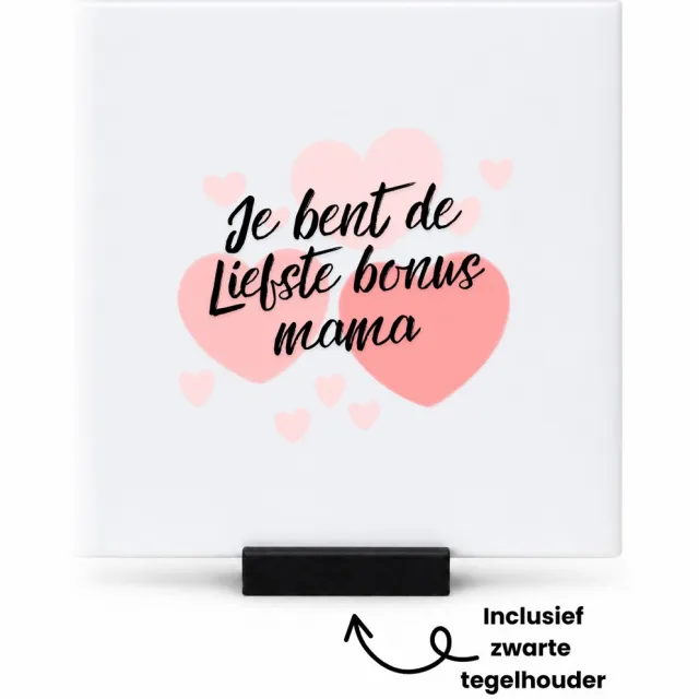 Hacebo Je bent de liefste bonus mama met hartjes achtergrond tegeltje met tegelhouder - Liefste bonus mama - tegeltjes met tekst - moederdag cadeautje - Cadeau voor mama - Verjaardag - Geschenk - Cadeau - Gift - spreuktegels - 10.8x10.8 CM Wit