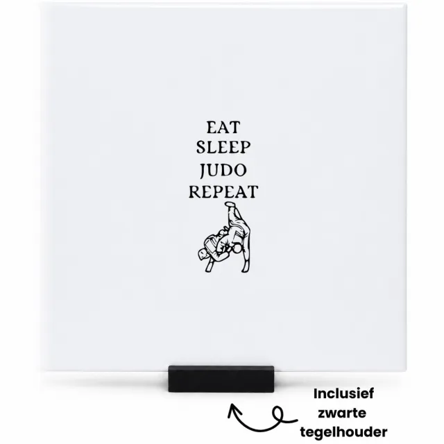 Hacebo eat sleep judo repeat tegeltje met tegelhouder - Judo - beste sporter - tegeltjes met tekst - sport - cadeautje - verrassing - spreuktegels - 15x15 CM Wit
