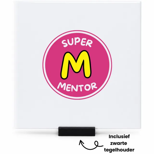 Hacebo Super mentor tegeltje met tegelhouder - Mentor - een mentor - tegeltjes met tekst - school - verjaardagscadeau - afscheidscadeau - kado - gift - geschenk - spreuktegels - 15x15 CM Wit