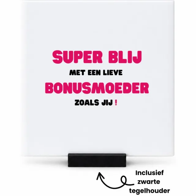 Hacebo super blij met een lieve bonusmoeder zoals jij tegeltje met tegelhouder - Mama - de liefste bonusmoeder - tegeltjes met tekst - Moeder cadeautjes - moederdag - verjaardag - geschenk - kado - spreuktegels - 10.8x10.8 CM Wit