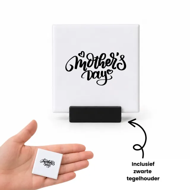 Hacebo Mothers day in zwart tegeltje met tegelhouder - Mama - Mother - tegeltjes met tekst - moederdag cadeautje - Cadeau voor mama - Verjaardag - Geschenk - Cadeau - Gift - spreuktegels - 4.8x4.8 CM Wit
