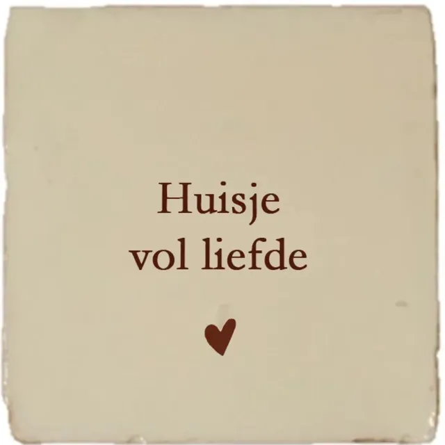 Handgemaakt Gekleurd tegeltje - Huisje vol liefde - Beige - Handgemaakte tegel | Spreuktegel | Tegeltjes met Spreuken | Tegeltjeswijsheid | Tegeltje tekst | Origineel cadeau