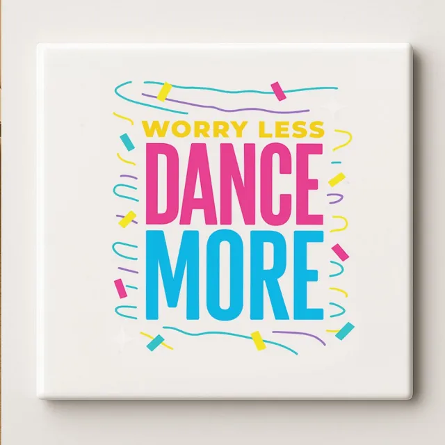 Nevolis Motiverende Tegel “Worry Less, Dance More” 15x15 cm – Kleurrijke Keramische Wanddecoratie voor Huis, Kantoor of Dansstudio Multi Color