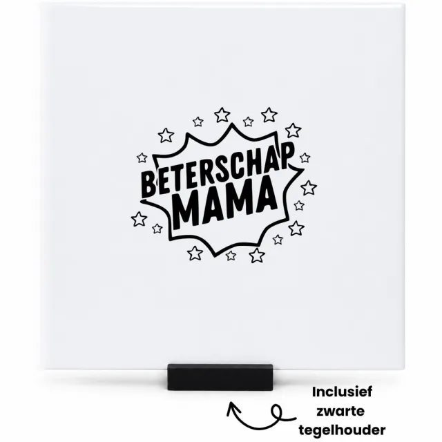 Hacebo Beterschap mama tegeltje met tegelhouder - Mama - Familie - tegeltjes met tekst - Moederdag - Cadeau - spreuktegels - 15x15 CM Wit