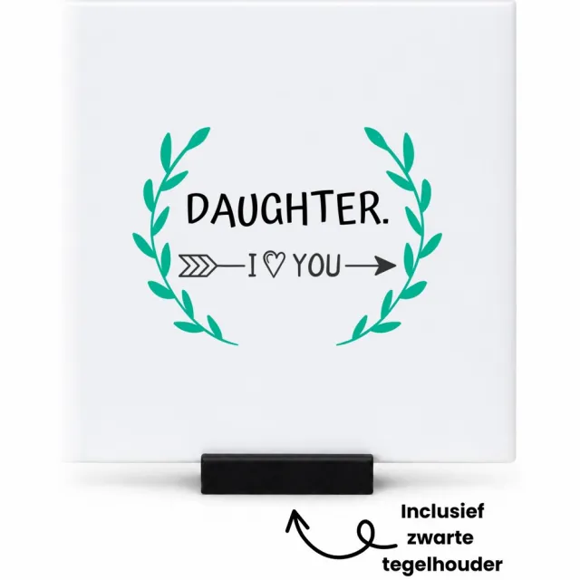 Hacebo daughter I love you tegeltje met tegelhouder - Dochter - de liefste dochter - tegeltjes met tekst - verjaardag - cadeautje voor dochter - dochter artikelen - kado - geschenk - spreuktegels - 10.8x10.8 CM Wit