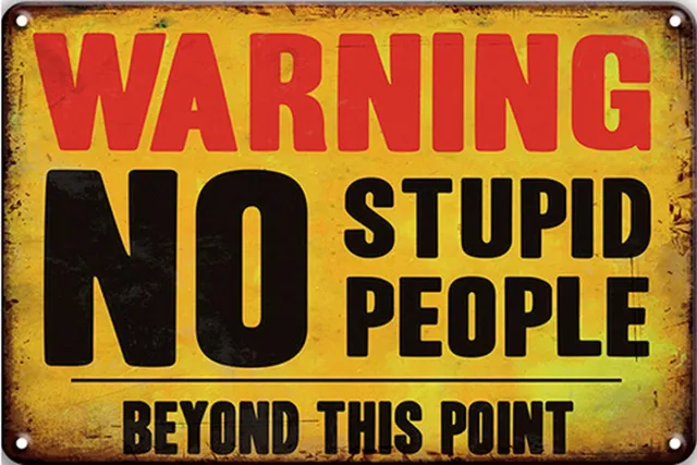Signs-USA Retro wandbord - metaal - No Stupid People - 20 x 30 cm Rood