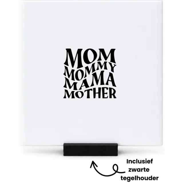 Hacebo Mom Mama Mother Mammy tegeltje met tegelhouder - Mama - cadeau mama - tegeltjes met tekst - Moederdag - Leuk cadeau voor je mama om te geven - verjaardag mama - spreuktegels - 10.8x10.8 CM Wit