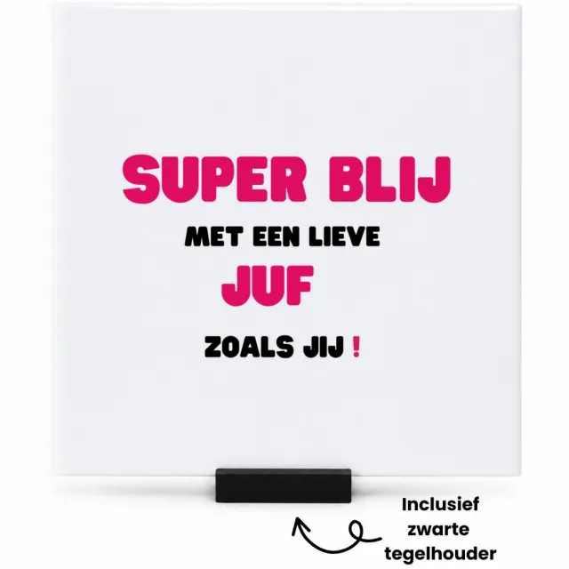 Hacebo super blij met een lieve juf zoals jij tegeltje met tegelhouder - Juf - leraressen - tegeltjes met tekst - verjaardag - cadeautje voor juf - juf artikelen - kado - geschenk - collega's - spreuktegels - 15x15 CM Wit