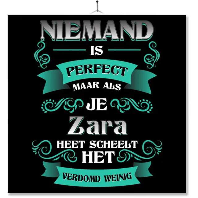 MC Living Tegel Met Opdruk | Kado | Cadeau | Niemand Is Perfect Maar Als Je Zara Heet Scheelt Het Verdomd Weinig Multi-Color