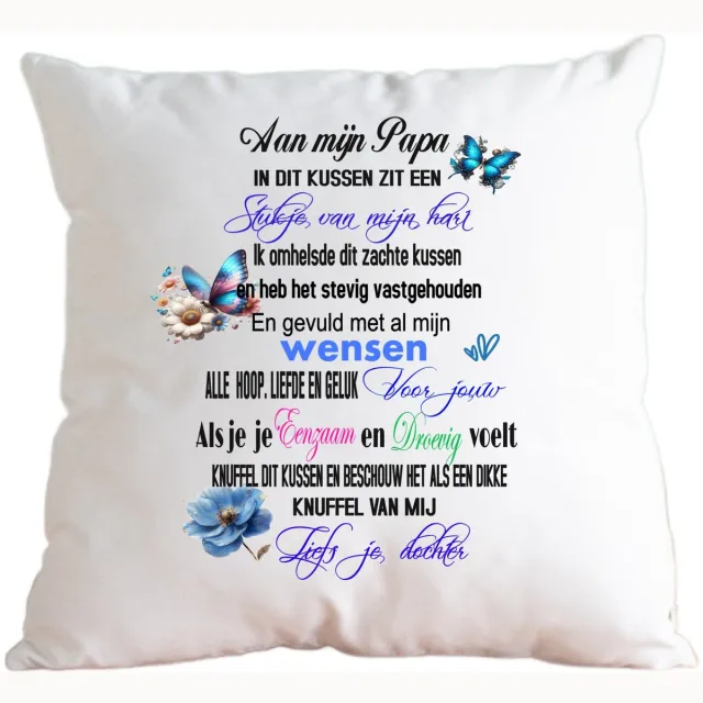 Looster-art&design Bedrukte kussen met spreuk voor dochter - zoon - mama - papa - tekst - troost kussen wit papa