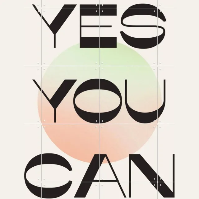 IXXI Yes you can, Bohomadic Studio - 80 x 100 cm - Grote wanddecoratie en posters - Typografie, Minimalisme, Grafisch Ontwerp, Geometrische Kunst Groen / Lichte tinten