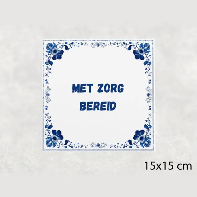 Voici Voilà Spreuk tegel 15x15 cm Met zorg bereid Wit met tekst