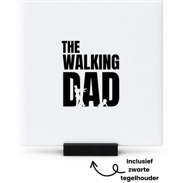 Hacebo the walking dad tegeltje met tegelhouder - je vader - tegeltjes met tekst - zombie vader - vader cadeautjes - vaderdag - verjaardagscadeau - verjaardag - cadeau - geschenk - kado - gift - vader artikelen - spreuktegels - 10.8x10.8 CM Wit