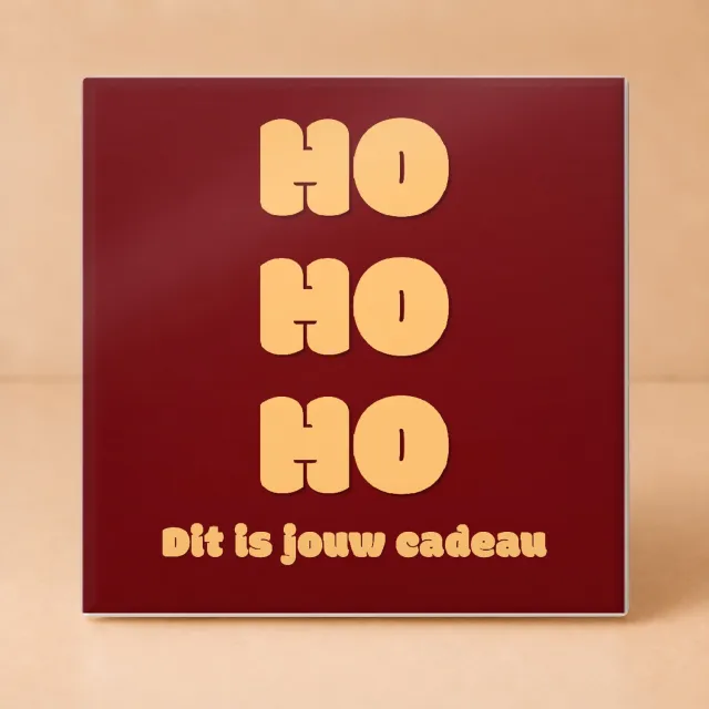 Bedruk King Grappige Kerst 'HO HO HO Dit is jouw cadeau' Tegel – Humoristisch Keramiek Kersttegeltje voor Kerstcadeau en Sinterklaas - 11 x 11 cm Wit