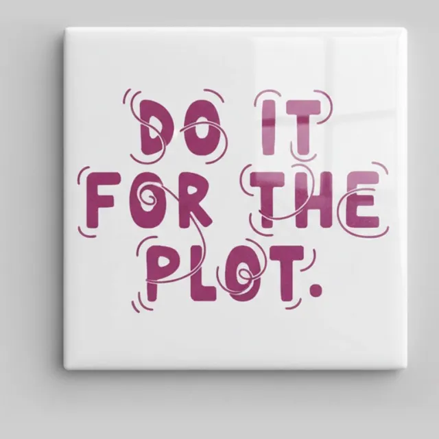 Nevolis Do It for the Plot Keramische Tegel 15x15 cm – Trendy Motiverende Quote – Moderne Inspirerende Wanddecoratie Multi Color