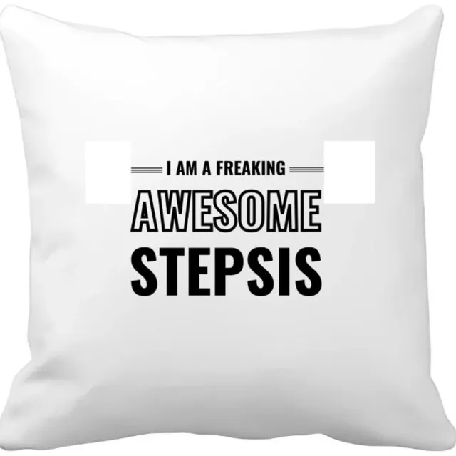 Akyol i am a freaking awesome stepsis Kussen hoes - Zus - de meest geweldigste stiefzus - verjaardagscadeau - verjaardag - cadeau - cadeautje voor zus - zus artikelen - kado - geschenk - gift - 40 bij 40 cm multicolor