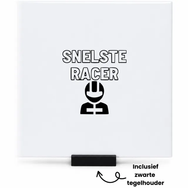 Hacebo Snelste racer tegeltje met tegelhouder - Racer - Familie vrienden - tegeltjes met tekst - Cadeau - spreuktegels - 15x15 CM Wit