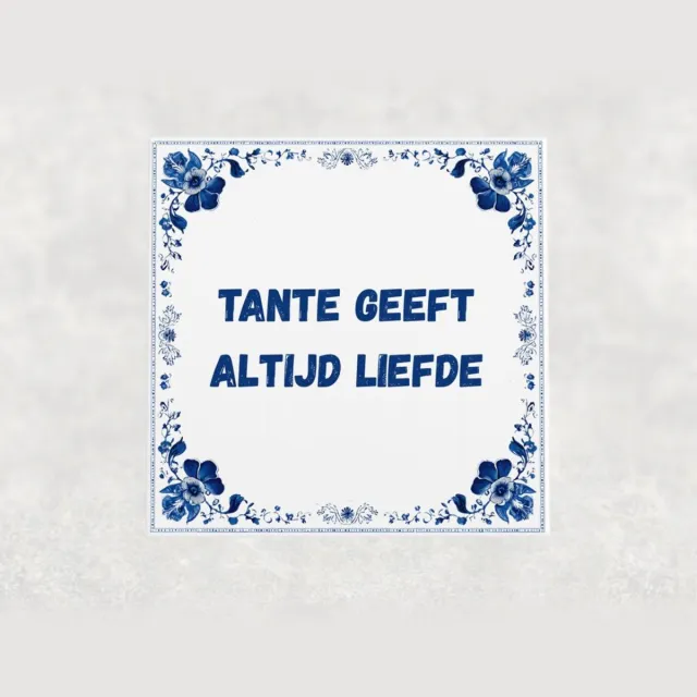 Voici Voilà Spreuk tegel 15x15 cm Tante geeft altijd liefde Wit met tekst