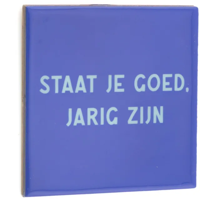 homebound by ky Tegeltje staat je goed jarig zijn Purple