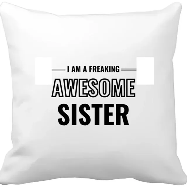 Akyol i am a freaking awesome sister Kussen hoes - Zus - de meest geweldigste zus - verjaardagscadeau - verjaardag - cadeau - cadeautje voor zus - zus artikelen - kado - geschenk - gift - 40 bij 40 cm Multicolor