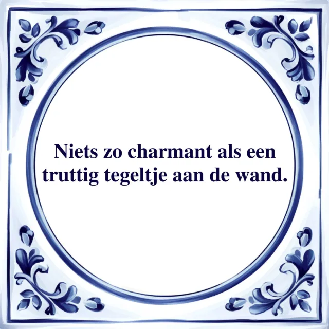 Agrifans Spreuk Tegel - Truttig Tegeltje aan de Wand - Tegeltjeswijsheid - Kado Wit
