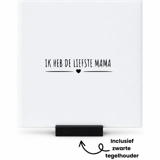Hacebo ik heb de liefste mama tegeltje met tegelhouder - Mama - cadeau mama - tegeltjes met tekst - Moederdag - Leuk cadeau voor je mama om te geven - verjaardag mama - spreuktegels - 10.8x10.8 CM Wit