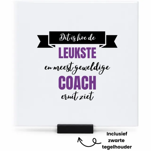 Hacebo Leukste coach eruit ziet tegeltje met tegelhouder - Coach - beste coach - tegeltjes met tekst - sport - verjaardagscadeau - klein cadeautje - kado - gift - geschenk - verrassing - spreuktegels - 15x15 CM Wit