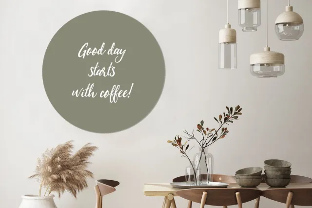 WallCircle Wandcirkel - Muurcirkel - Quotes - Good day starts with coffee! - Koffie - Spreuken - Aluminium - Dibond - 120x120 cm - Binnen en Buiten Multicolor