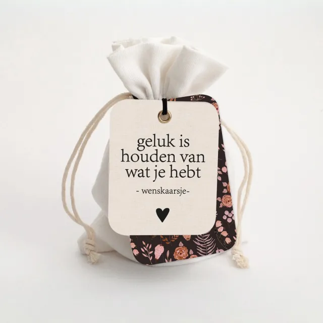 By Romi Creative Studio Wenskaarsje in zakje - Geluk is houden van wat je hebt ivoor