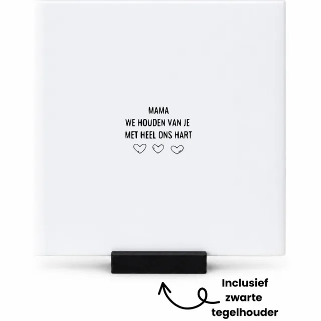 Hacebo mama we houden van je met heel ons hart tegeltje met tegelhouder - de liefste moeder - tegeltjes met tekst - moederdag cadeautjes - moederdag - cadeau - verjaardagscadeau - verjaardag - kado - geschenk - spreuktegels - 10.8x10.8 CM Wit
