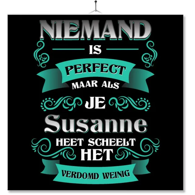 MC Living Tegel Met Opdruk | Kado | Cadeau | Niemand Is Perfect Maar Als Je Susanne Heet Scheelt Het Verdomd Weinig Multi-Color