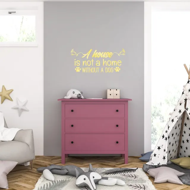 MC Living Muursticker - A House Is Not A Home Without A Dog - 46,4 x 106,4 - Goud