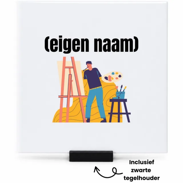 Hacebo kunstenaar die schildert met eigen naam tegeltje met tegelhouder - Kunst - kunstenaars/kunstenaressen - tegeltjes met tekst - iemand die houdt van kunst of kunst maken - verjaardag - cadeau - kado - spreuktegels - 15x15 CM Wit