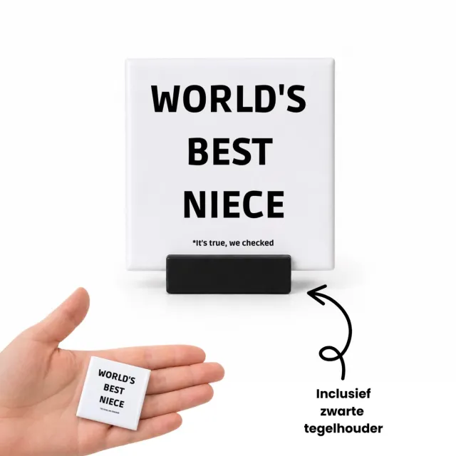 Hacebo world's best niece It's true we checked tegeltje met tegelhouder - Nicht - werelds beste nicht - tegeltjes met tekst - verjaardag - cadeautje voor nicht - nicht artikelen - kado - geschenk - spreuktegels - 4.8x4.8 CM Wit