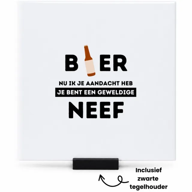 Hacebo bier, nu ik je aandacht heb je bent een geweldige neef tegeltje met tegelhouder - de beste neef - tegeltjes met tekst - verjaardagscadeau - verjaardag - cadeau - cadeautje voor neef - neef artikelen - kado - spreuktegels - 15x15 CM Wit