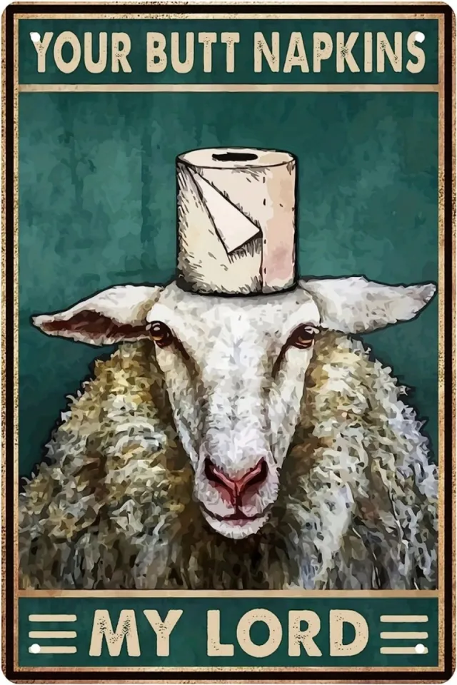 Livano Your Butt Napkins My Lord - Are You Pooping Geit - Have A Nice Poop - Poster - Grappige Poster - 20x30cm