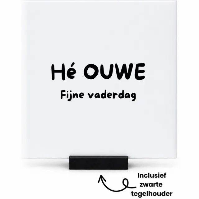 Hacebo Hé ouwe fijne vaderdag tegeltje met tegelhouder - Papa - Liefste papa - tegeltjes met tekst - Vaderdag cadeautje - Cadeau voor papa - Verjaardag - Geschenk - Cadeau - Gift - spreuktegels - 10.8x10.8 CM Wit