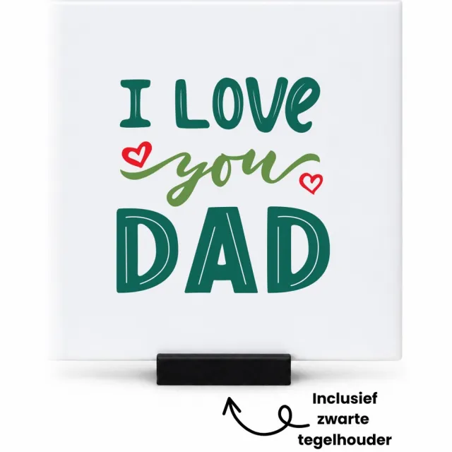 Hacebo I love you dad groene tekst tegeltje met tegelhouder - Papa - Liefste papa - tegeltjes met tekst - Vaderdag cadeautje - Cadeau voor papa - Verjaardag - Geschenk - Cadeau - Gift - spreuktegels - 10.8x10.8 CM Wit