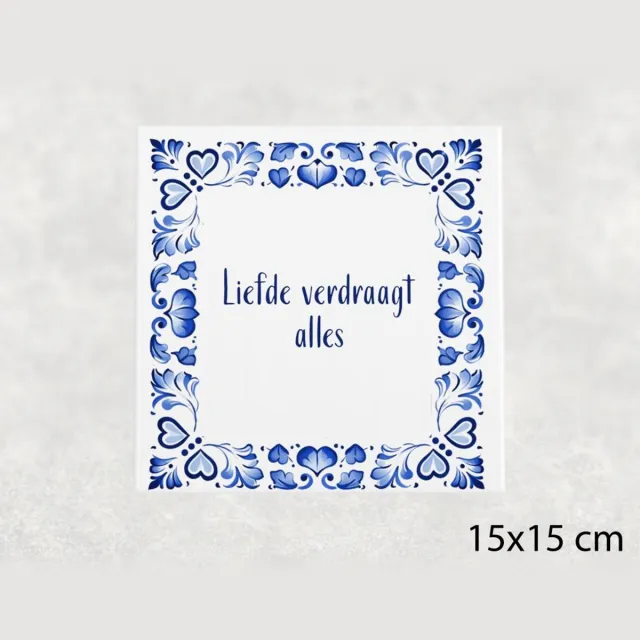 Voici Voilà Spreuk tegel 15x15 cm Liefde verdraagt alles Wit met tekst