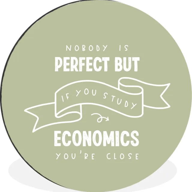 WallCircle Wandcirkel - Muurcirkel - Quote - Economics - Studeren - Aluminium - Dibond - 60x60 cm - Binnen en Buiten Multicolor
