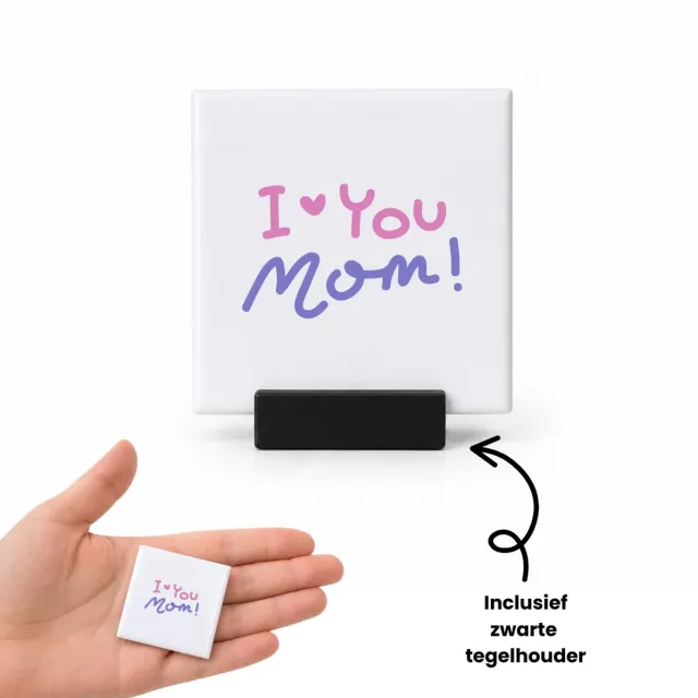 Hacebo I love you mom! tegeltje met tegelhouder - Liefste mama - Mom - tegeltjes met tekst - moederdag cadeautje - Cadeau voor mama - Verjaardag - Geschenk - Cadeau - Gift - spreuktegels - 4.8x4.8 CM Wit