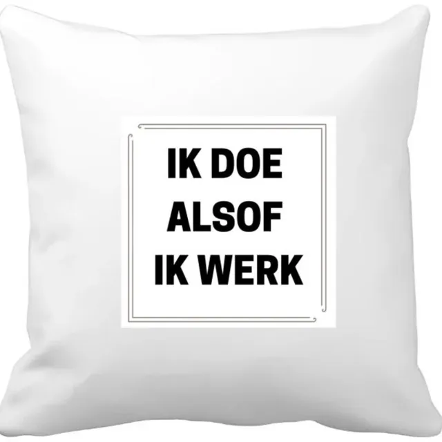 Akyol ik doe alsof ik werk Kussen hoes - Werk - collega's - collega's - werknemers - verjaardag - afscheidscadeau - geschenk - leuke cadeau - kado - 40 bij 40 cm Multicolor