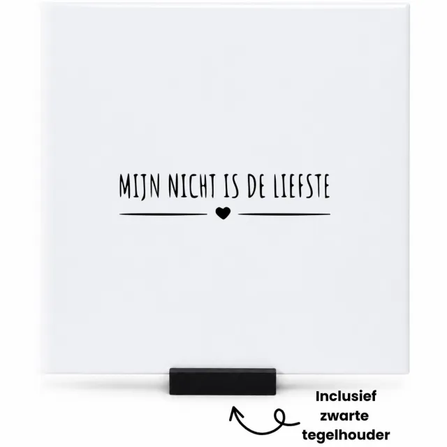 Hacebo Mijn nicht is de liefste tegeltje met tegelhouder - Nicht - cadeau nicht - tegeltjes met tekst - Leuk cadeau voor je nicht om te geven - verjaardag nicht - spreuktegels - 15x15 CM Wit